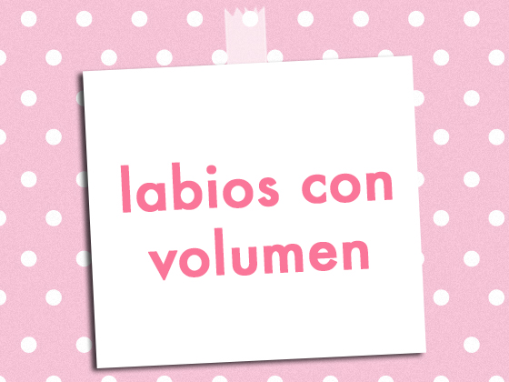 LABIOS CON VOLUMEN