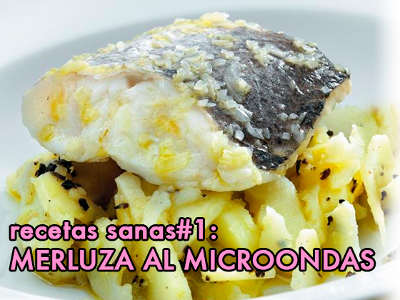 RECETAS SANAS #1: MERLUZA AL MICROONDAS