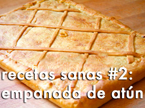 Recetas sanas #2: Empanada de atún