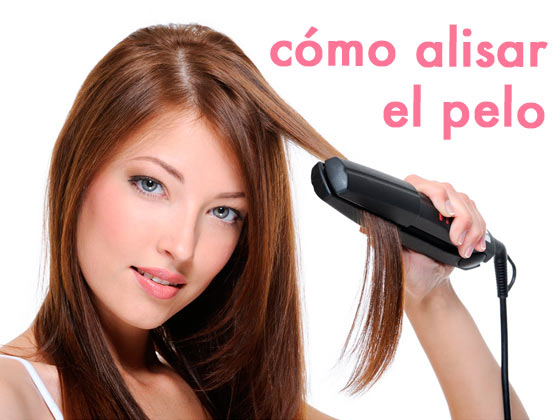 Cómo alisar el pelo