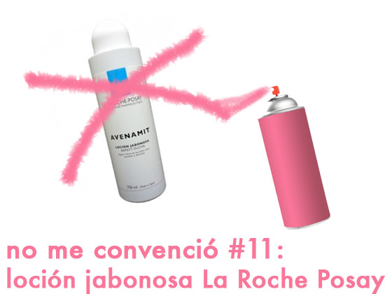 No me convenció #11: Loción jabonosa la Roche Posay