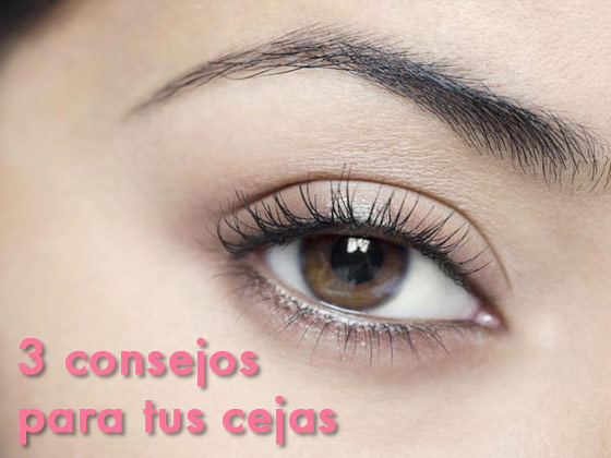 Tres consejos sencillos para tus cejas