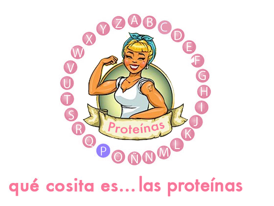 Qué cosita es con la letra P: Las proteínas