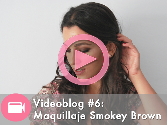 Videoblog #6: Maquillaje Smokey Brown