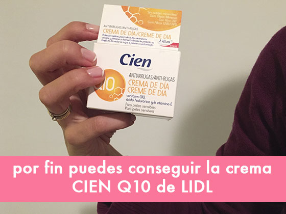 Por fin puedes conseguir la crema CIEN Q10 de LIDL