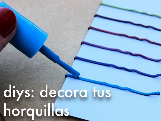 DIYS: Decora tus Horquillas