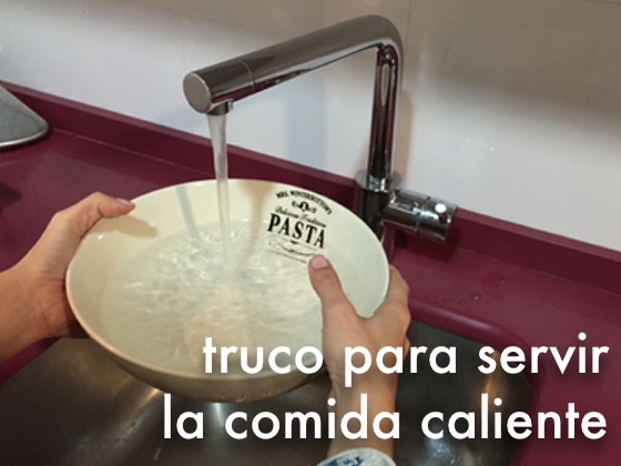 Truco para servir la comida caliente