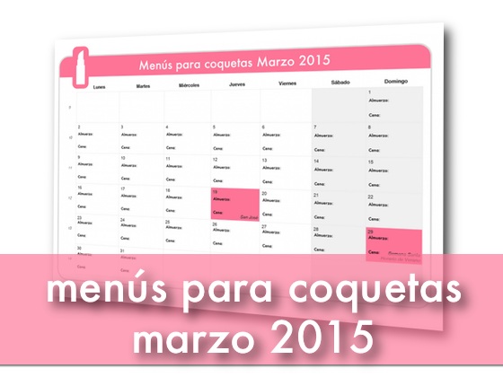 Menús para coquetas Marzo 2015