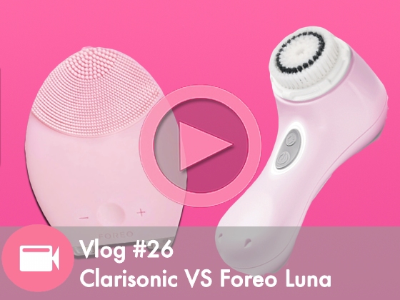 Vlog #26: Clarisonic VS Foreo Luna